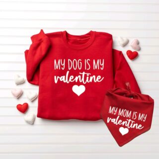 My Dog is My Valentine Crewneck Sweatshirt